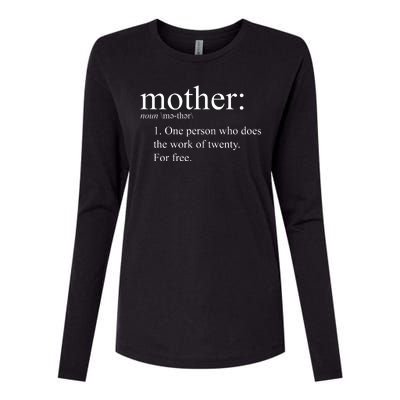 Mother Definition Works For Free Gift For Mom Womens Cotton Relaxed Long Sleeve T-Shirt