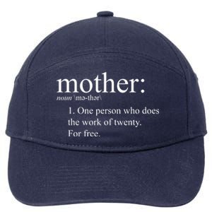 Mother Definition Works For Free Gift For Mom 7-Panel Snapback Hat