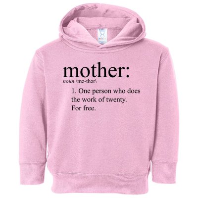Mother Definition Works For Free Gift For Mom Toddler Hoodie