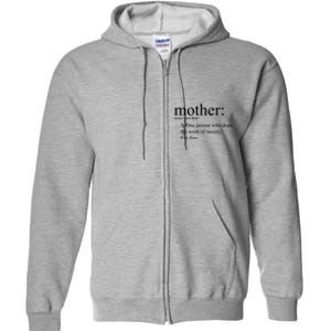 Mother Definition Works For Free Gift For Mom Full Zip Hoodie