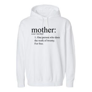 Mother Definition Works For Free Gift For Mom Garment-Dyed Fleece Hoodie