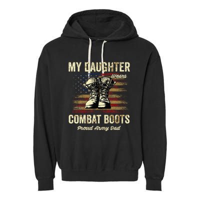 My Daughter Wears Combat Boots Proud Army Dad Veteran Day Garment-Dyed Fleece Hoodie