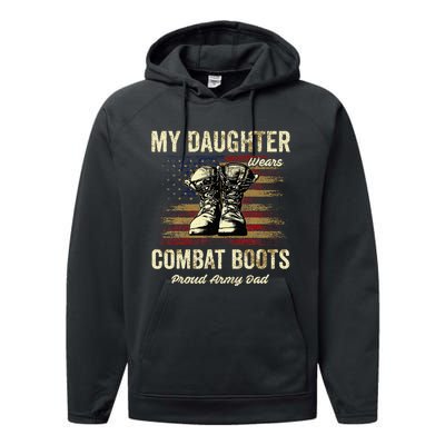 My Daughter Wears Combat Boots Proud Army Dad Veteran Day Performance Fleece Hoodie