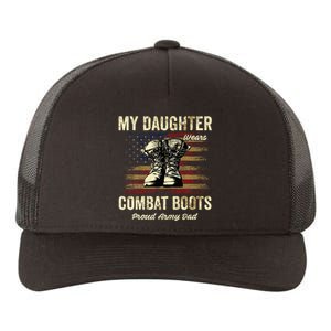 My Daughter Wears Combat Boots Proud Army Dad Veteran Day Yupoong Adult 5-Panel Trucker Hat