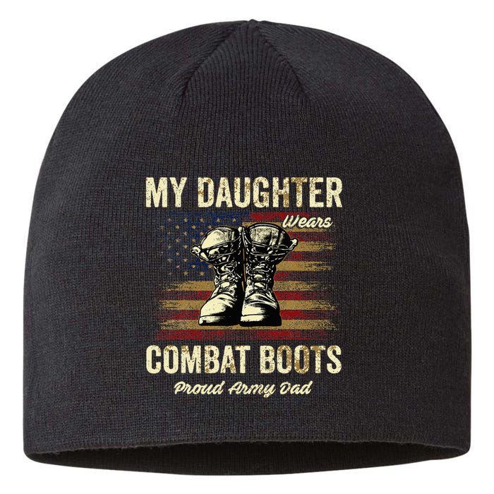 My Daughter Wears Combat Boots Proud Army Dad Veteran Day Sustainable Beanie