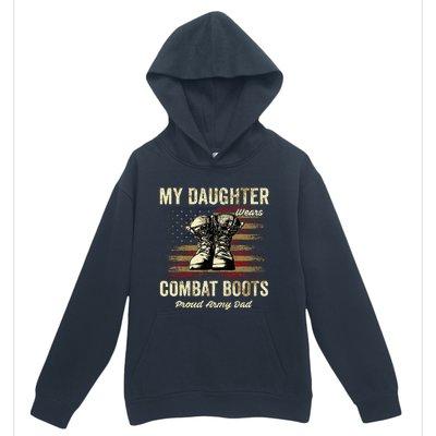 My Daughter Wears Combat Boots Proud Army Dad Veteran Day Urban Pullover Hoodie