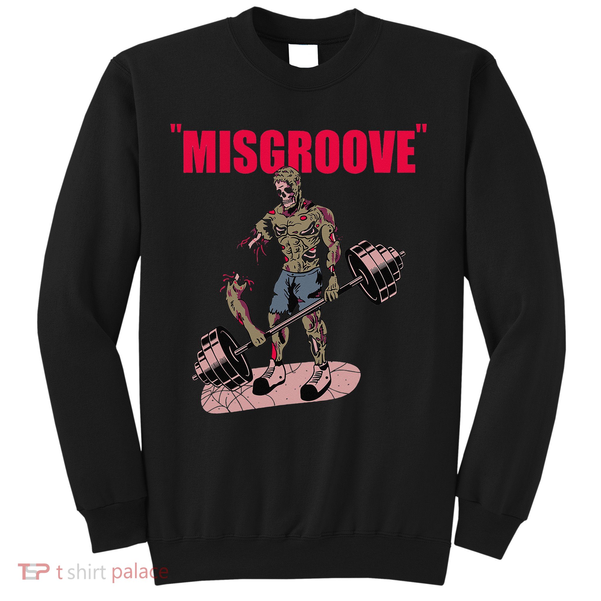 Misgroove Deadlift Weightlifting Bodybuilding Gym Fitness Sweatshirt
