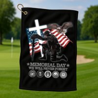 Memorial Day We Will Never Forget Golf Towel