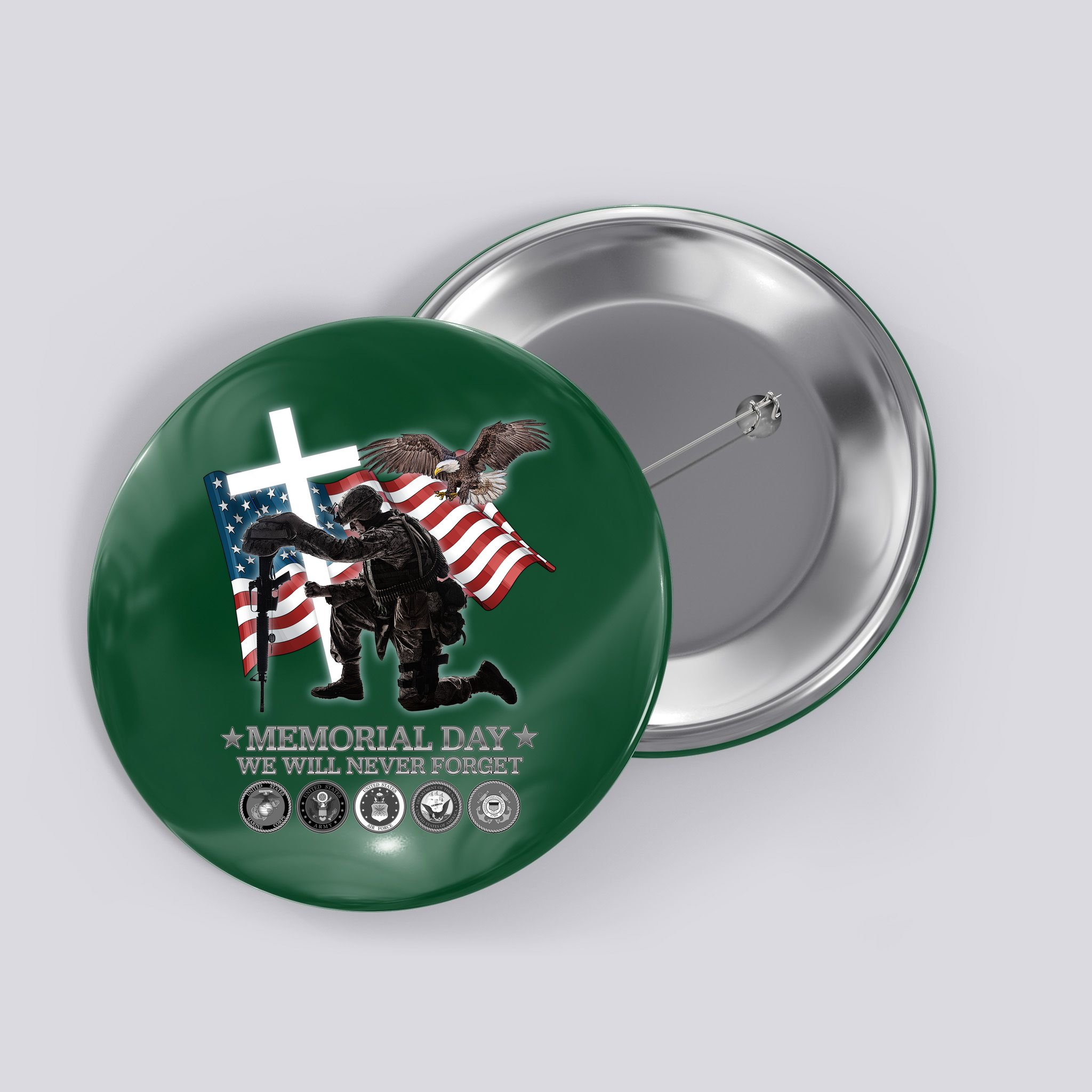 Memorial Day We Will Never Forget Button