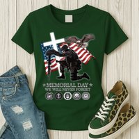 Memorial Day We Will Never Forget Womens T-Shirt