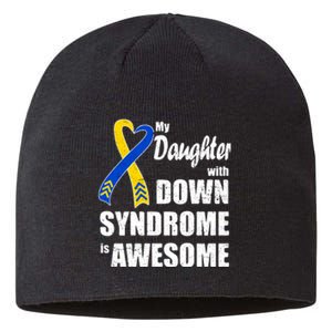 My Daughter With Down Syndrome Is Awesome Gift Family Matching Sustainable Beanie