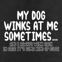 My Dog Winks At Me Funny Beanie