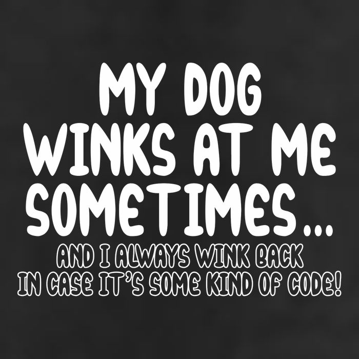 My Dog Winks At Me Funny Beanie