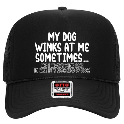 My Dog Winks At Me Funny Hat