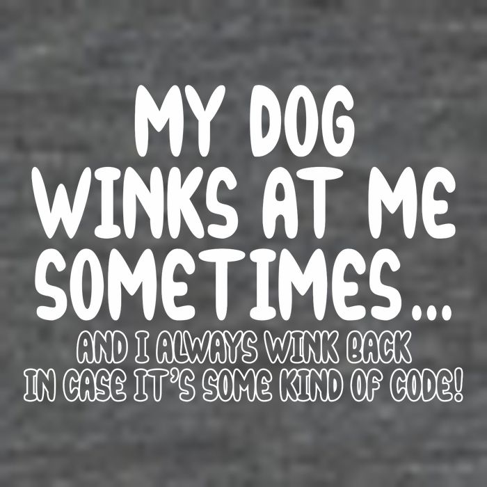 My Dog Winks At Me Funny Backpack