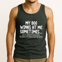 My Dog Winks At Me Funny Tank Top
