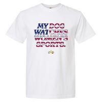 My Dog Watches Women.S Sports Usa Patriotic Stars & Stripes Premium Garment-Dyed Heavyweight T-Shirt