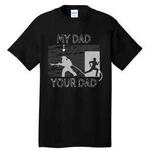 My Dad Your Dad Firefighter Son Proud Fireman Rescuer Gift Tall T-Shirt