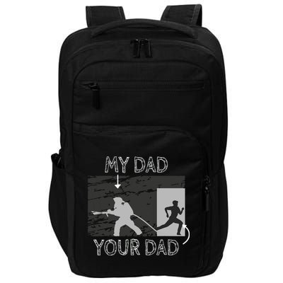 My Dad Your Dad Firefighter Son Proud Fireman Rescuer Gift Impact Tech Backpack