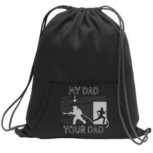 My Dad Your Dad Firefighter Son Proud Fireman Rescuer Gift Sweatshirt Cinch Pack Bag