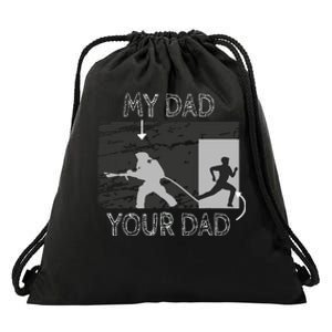 My Dad Your Dad Firefighter Son Proud Fireman Rescuer Gift Drawstring Bag