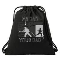 My Dad Your Dad Firefighter Son Proud Fireman Rescuer Gift Drawstring Bag