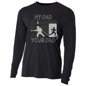 My Dad Your Dad Firefighter Son Proud Fireman Rescuer Gift Cooling Performance Long Sleeve Crew