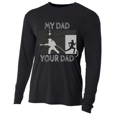 My Dad Your Dad Firefighter Son Proud Fireman Rescuer Gift Cooling Performance Long Sleeve Crew