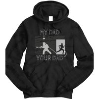 My Dad Your Dad Firefighter Son Proud Fireman Rescuer Gift Tie Dye Hoodie