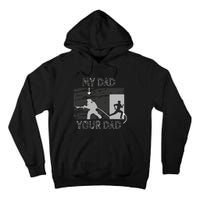 My Dad Your Dad Firefighter Son Proud Fireman Rescuer Gift Tall Hoodie