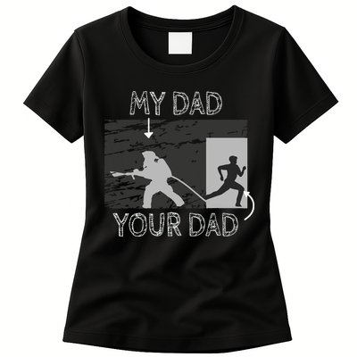 My Dad Your Dad Firefighter Son Proud Fireman Rescuer Gift Womens T-Shirt