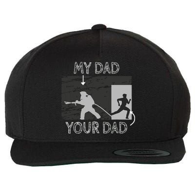 My Dad Your Dad Firefighter Son Proud Fireman Rescuer Gift Wool Snapback Cap