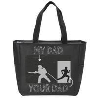 My Dad Your Dad Firefighter Son Proud Fireman Rescuer Gift Zip Tote Bag