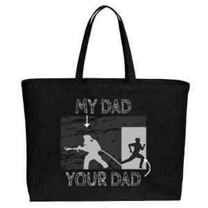 My Dad Your Dad Firefighter Son Proud Fireman Rescuer Gift Cotton Canvas Jumbo Tote