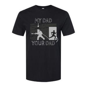 My Dad Your Dad Firefighter Son Proud Fireman Rescuer Gift Softstyle CVC T-Shirt