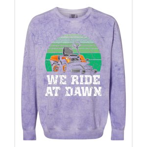 Mowing Dad Yard Work We Ride At Dawn Lawnmower Colorblast Crewneck Sweatshirt