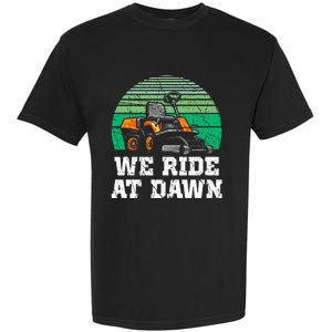 Mowing Dad Yard Work We Ride At Dawn Lawnmower Garment-Dyed Heavyweight T-Shirt