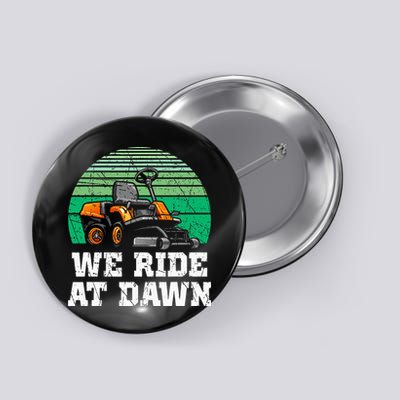 Mowing Dad Yard Work We Ride At Dawn Lawnmower Button
