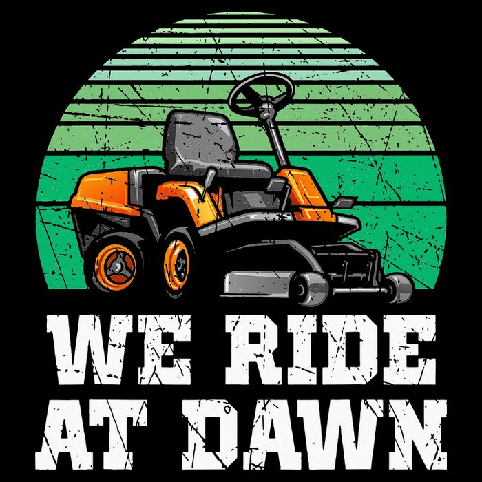 Mowing Dad Yard Work We Ride At Dawn Lawnmower Button