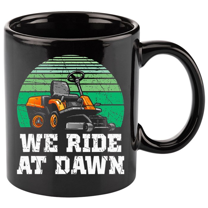 Mowing Dad Yard Work We Ride At Dawn Lawnmower 11oz C Handle Ceramic Mug