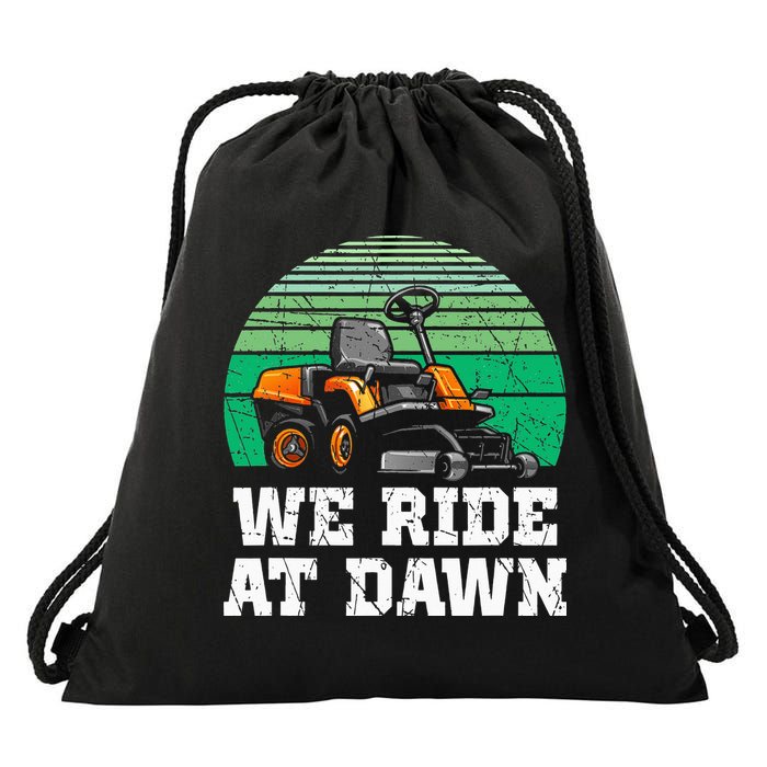 Mowing Dad Yard Work We Ride At Dawn Lawnmower Drawstring Bag