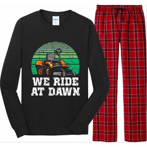 Mowing Dad Yard Work We Ride At Dawn Lawnmower Long Sleeve Pajama Set