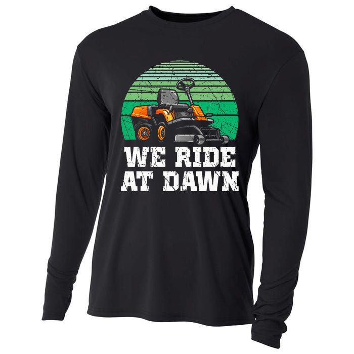 Mowing Dad Yard Work We Ride At Dawn Lawnmower Cooling Performance Long Sleeve Crew