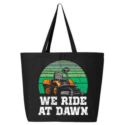 Mowing Dad Yard Work We Ride At Dawn Lawnmower 25L Jumbo Tote