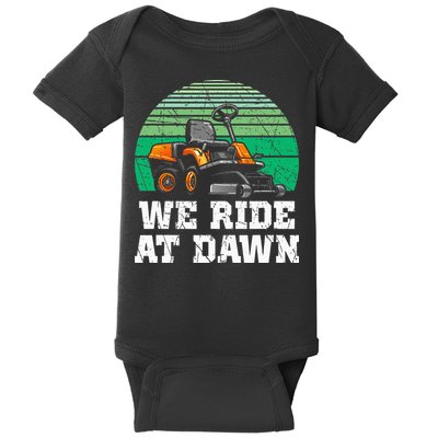 Mowing Dad Yard Work We Ride At Dawn Lawnmower Baby Bodysuit