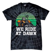 Mowing Dad Yard Work We Ride At Dawn Lawnmower Tie-Dye T-Shirt