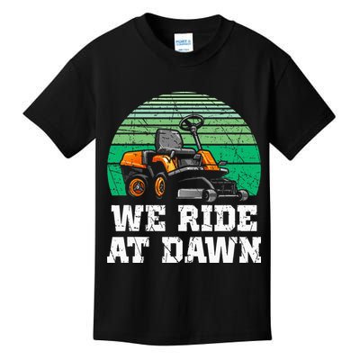 Mowing Dad Yard Work We Ride At Dawn Lawnmower Kids T-Shirt