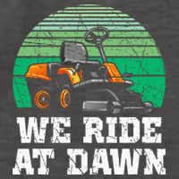 Mowing Dad Yard Work We Ride At Dawn Lawnmower Vector Backpack