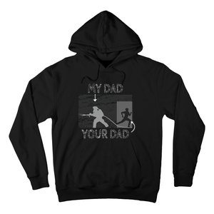 My Dad Your Dad Firefighter Son Proud Fireman Rescuer Gift Hoodie