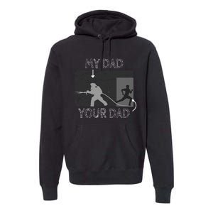 My Dad Your Dad Firefighter Son Proud Fireman Rescuer Gift Premium Hoodie